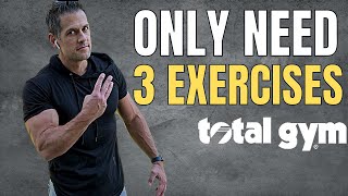 The Only 3 Total Gym Exercises you NEED [upl. by Sajovich]