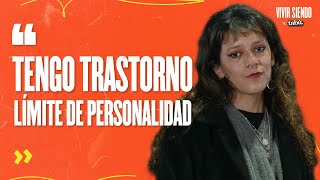 VIVIR CON TRASTORNO LÍMITE DE LA PERSONALIDAD TLP [upl. by Frantz]