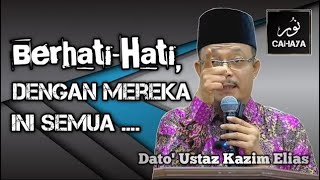 MEREKA TIDAK PERNAH JEMU  Dato Ustaz Kazim Elias [upl. by Winzler]