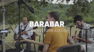 BARABAR  Altın Yüzüğüm Kırıldı [upl. by Zug]