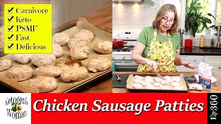 Chicken Sausage Patties for Carnivore Keto PSMF Animal Based Diet [upl. by Lerner]