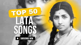 Top 50 Lata Songs1948 1995 Year by Year Best Classic Hits of Greatest Female Singer of Bollywood [upl. by Nguyen]