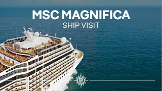 MSC Magnifica  Ship Visit [upl. by Ibed707]