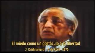 Gnosis  El miedo como un obstáculo a la libertad  Krishnamurti [upl. by Yggep]