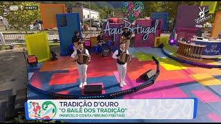 Tradição DOuro  O Baile Dos Tradição [upl. by Teressa]