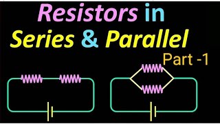 Resistors in series amp parallel [upl. by Akiemaj]