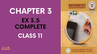 11th Class Chapter 3 Ex 35 Complete Matrices amp Determinants 1st Year Math FSC amp ICS [upl. by Ardnos]