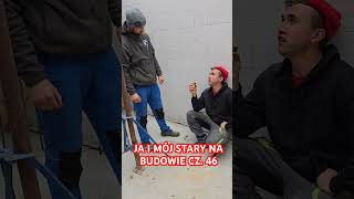 JA I MÓJ STARY NA BUDOWIE CZ 46 bricklayer praca śmieszne kierownik humor funnyvideo funny [upl. by Eylsel]