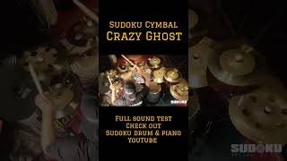 Sudoku Crazy Ghost cymbals series demo sudokucrazyghost sudokucymbal sudokudrum drum drums [upl. by Pavlov]