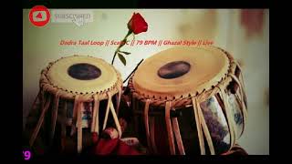 Dadra Taal Tabla Beat  scale C  79 Bmp  Ghazal Style  2024 no copyright royalty free [upl. by Eemla]