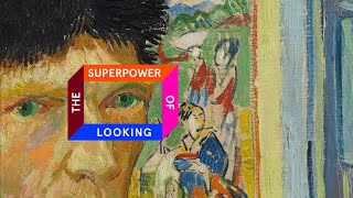 Introducing The Superpower of Looking [upl. by Swerdna]