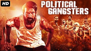 POLITICAL GANGSTERS  Full Hindi Dubbed Movie  Pratheek Akshatha Shridhar  South Action Movie [upl. by Primaveria]