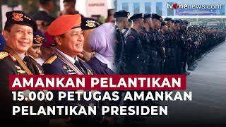 15000 Personel Disiapkan Sebagai Bentuk Pengamanan Pelantikan Presiden 2024  OneNews Update [upl. by Eanwahs]