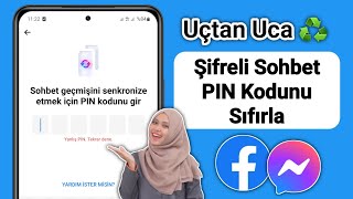 Messengerda Uçtan Uca Şifreli Sohbet PIN Kodu Nasıl Sıfırlanır  Messenger PIN kodunu unuttum [upl. by Ingham]