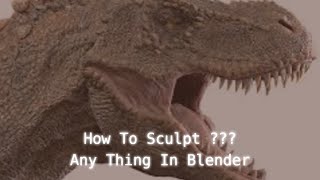 How To Sculpt Anything In Blender [upl. by Marinelli]