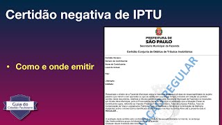 Como emitir certidão negativa de IPTU  Certidão conjunta de débitos e tributos imobiliários [upl. by Ellehsat629]