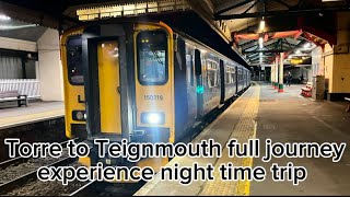 Torre to Teignmouth full journey class 150 experience night time trip [upl. by Ahsyek]