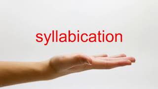 How to Pronounce syllabication  American English [upl. by Patrich320]