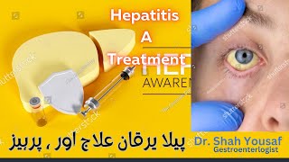 Hepatitis A  Pela Yarkan ka Ilaj  UrduHindi  2023  Dr Shah Yousaf Gastroenterologist [upl. by Anertac]