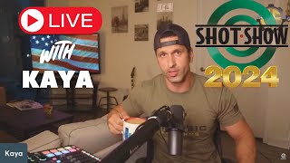 Shot Show 2024 Coverage What Should I Check Out there LIVE W KAYA [upl. by Tarfe607]