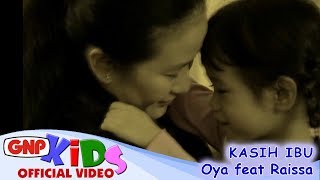 Kasih Ibu  Oya feat Raissa official video [upl. by Eibbor512]