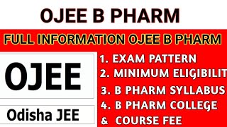 OJEE 2023 B PHARM ALL INFORMATION  EXAM PATTERN  SYLLABUS  ELIGIBILITY CRITERIA  COLLEGE amp FEE [upl. by Justis]