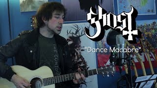 Dance Macabre Acoustic Ghost cover [upl. by Breh]