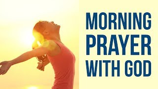 Morning Prayer before you start your day for blessed day [upl. by Ynnod]