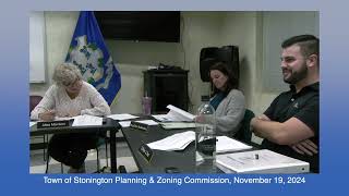 Stonington Planning and Zoning Commission Meeting November 19 2024 [upl. by Noiztneb]