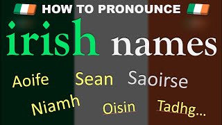 How to Pronounce Irish Names ☘️  Saoirse Aoife Niamh Pronunciation Guide [upl. by Delamare]