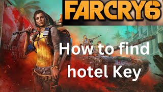 Far Cry 6 How to find hotel key [upl. by Elocn]