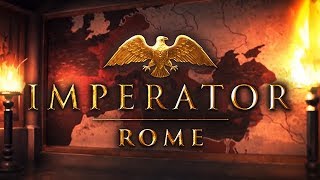 Imperator Rome  The Third Livestream  Rome Dies At The End [upl. by Meehyrb]