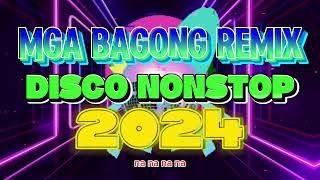 NEW REMIX VIRAL DISCO NONSTOP 2024  DISCO REMIX DANCE 2024 [upl. by Hoopen]