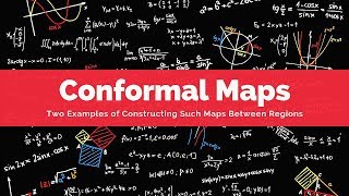 Conformal Maps Two Quick Examples [upl. by Cara]