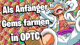 Wie man als Anfänger Gems farmt und Teams baut in One Piece Treasure Cruise [upl. by Ahsatan]