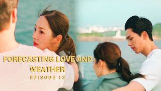 Forecasting Love And Weather  Episode 13  Scenario 1 2 3  Lee Si Woo amp Jin Ha Kyung [upl. by Jamima765]