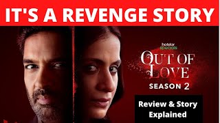 Out OF Love Season2 Full Web SeriesReview amp Full Story Explained [upl. by Renrew526]