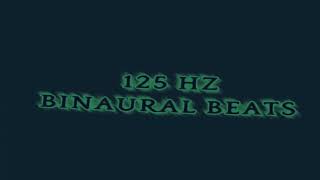 125 Hz Binaural Beats To Relax amp Rejuvenate To [upl. by Bethany]