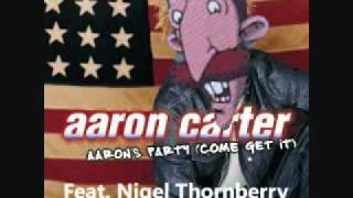 Aarons Party Come Get Blargh  Aaron Carter feat Nigel Thornberry [upl. by Flip424]