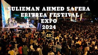 ERITREA4K EXPO 2024 SULIEMAN AHMED  TELAY MESENQO [upl. by Haidabo]