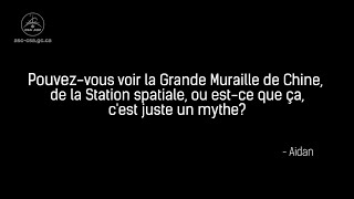 Grande Muraille de Chine  Questions et réponses avec David SaintJacques en direct de lespace [upl. by Jemine293]