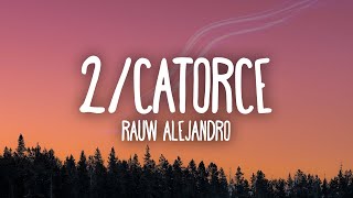 Rauw Alejandro  2Catorce [upl. by Eelta373]