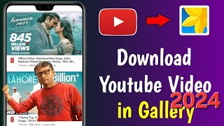 How to download Youtube video in Phone Galary 2024  YouTube video Galary me download kaise kare [upl. by Annatnom]