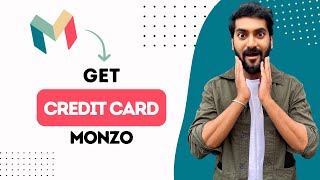 How to Get Monzo Credit Card Best Method [upl. by Inessa]