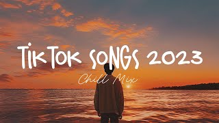 Tiktok songs 2023 🍄 Best tiktok songs 2023  Trending songs latest [upl. by Ottinger786]