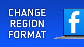 How to Change Region Formats in Facebook on PC [upl. by Irakuy814]