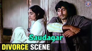 Amitabh Bachchan Aur Nutan Ka Divorce Scene  Saudagar  Old Bollywood Romantic Movie [upl. by Rock]