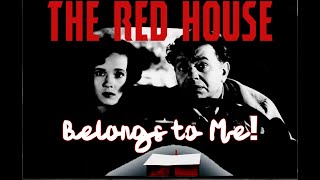 THE RED HOUSE 1947 FULL MOVIE [upl. by Graubert164]