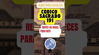 ABUNDANCIA Infinita Activa el Código Sagrado 191 para Atraer Riqueza 🪙✨ [upl. by Beane]