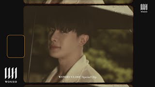 WONHO 원호 CLOSE Special Clip [upl. by Atinahc]